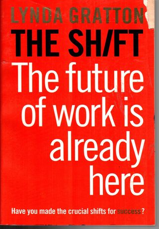  The shift : the future of work Is already here