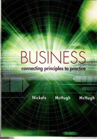  Business : connecting principles to practice