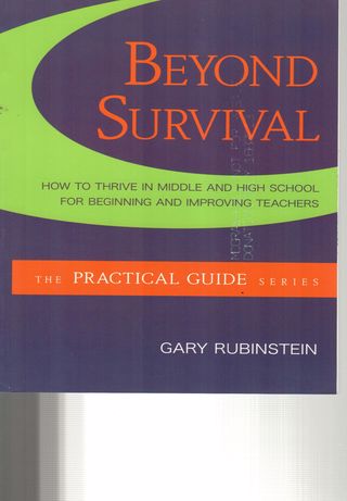  Beyond survival : how to thrive in middle and high school for beginning and improving teachers