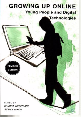 Growing up online : young people and digital technologies