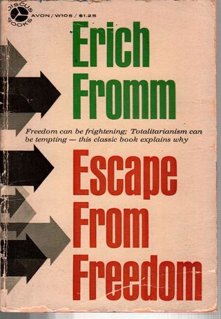  Escape from freedom