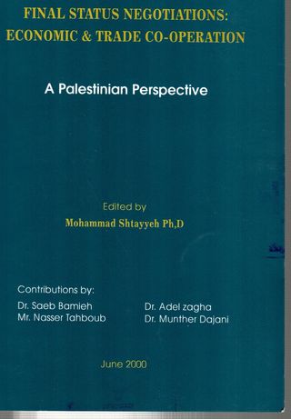 Final status negotiations: economic & trade co-operation : a Palestinian perspective