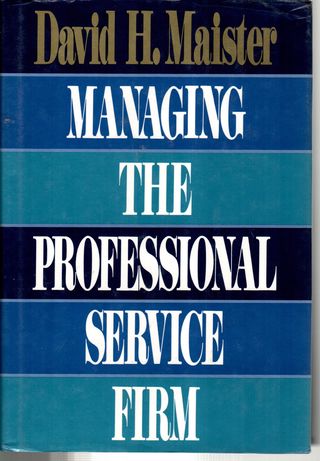 Managing the professional service firm