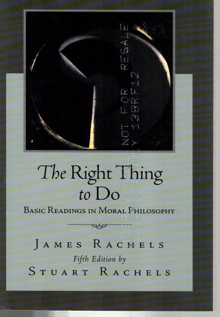  The Right thing to do : basic readings in moral philosophy