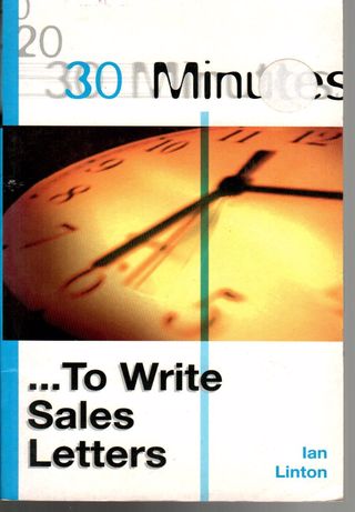 30 minutes - to write sales letters