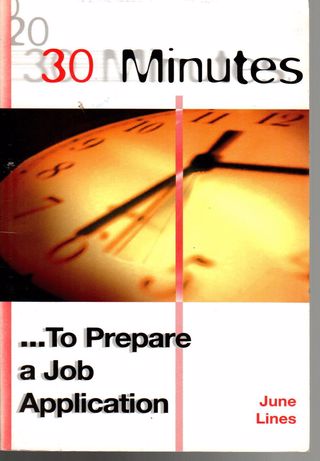  30 minutes- to prepare a job application