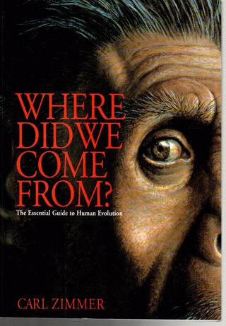  Where did we come from? : the essential guide to human evolution