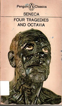 Seneca:The trojan women oedipus with octavia