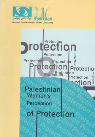 Report on Palestinian women perception of protection