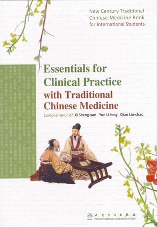 Essentials for clinical practice with traditional chinese medicine(كتاب صيني)