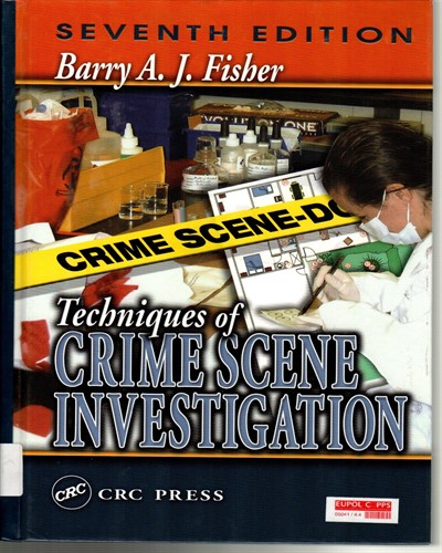 Techniques Of Crime Scene Investigation