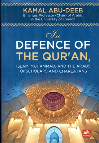 In Defence of the Quran Islam Muhammad,and The Arabs