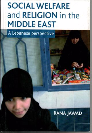 Social welfare and religion in the Middle East : a Lebanese perspective