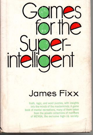 Games for the superintelligent