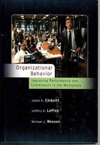 Organizational behavior : improving performance and commitment in the workplace