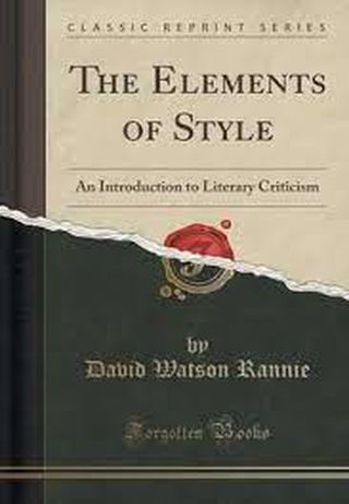 THE ELEMENTS of STYLE  AN INTRODUCTION TO LITERARY CRITICISM