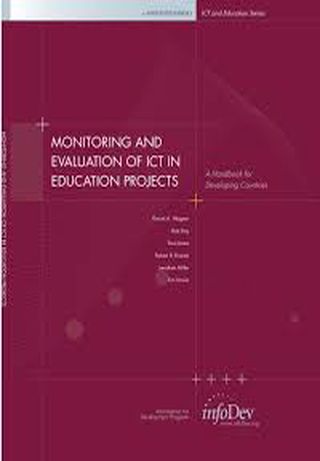 Monitoring and Evaluation of ICT in Education Projects: A Handbook for Developing Countries