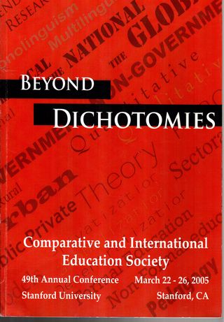 CIES 2005 : 49th Annual Conference : beyond dichotomies : Stanford University, School of Education, March 22-26