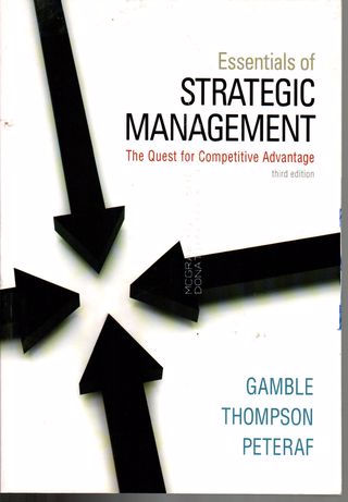 Essentials of strategic management : the quest for competitive advantage