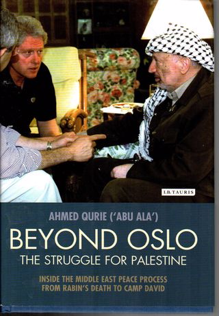  Beyond Oslo, the struggle for Palestine : inside the Middle East peace process from Rabin death to Camp David