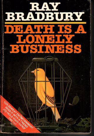  Death is a lonely business