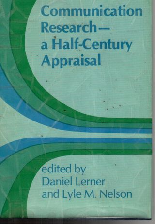  Communication research : a half-century appraisal