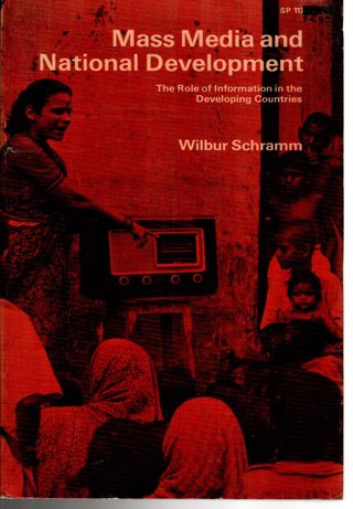 Mass Media and National Development : The Role Of Information in the Developing Countries